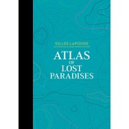 Atlas of Lost Paradises